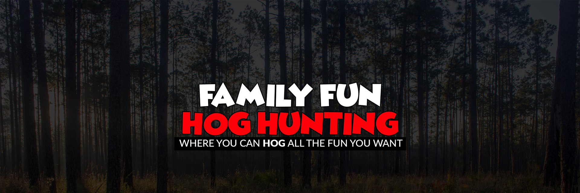 Family Fun Hog Hunting logo and illustration in white and red text